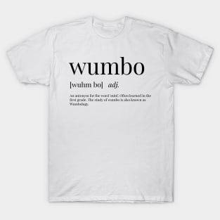 Wumbo Definition T-Shirt